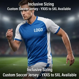 Inclusive Sizing Custom Soccer Jersey - YXXS to 5XL Available Inclusive Sizing Custom Soccer Jersey - YXXS to 5XL Available